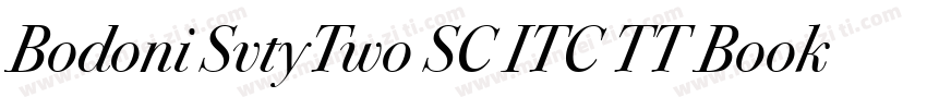 Bodoni SvtyTwo SC ITC TT Book Book字体转换